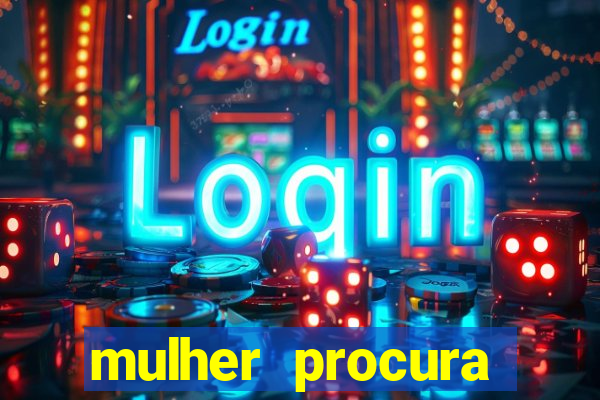 mulher procura homem na bahia